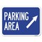 Signmission Parking Area Up Right ArrowHeavy-Gauge Aluminum Rust Proof Parking Sign, 18" x 24", A-1824-24613 A-1824-24613 - alternate 1